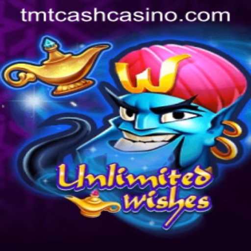 UnlimitedWishes: Dive into the Gaming World of TMTCASH CASINO